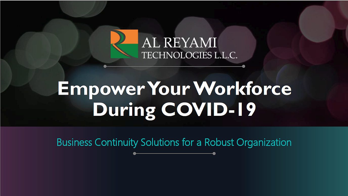 Business Continuity Solutions for post-covid workplace - Al Reyami technologies